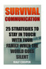 Survival Communication: 25 Strategies To Stay In Touch With Your Family When The World Goes Silent