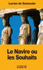 Le Navire Ou Les Souhaits (French Edition)