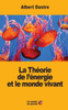 La Théorie De LÉnergie Et Le Monde Vivant (French Edition)