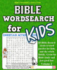 Bible Word Search For Kids Volume 2: 60 Bible Themed Word Search (Circle-A-Word) Puzzles On Bible Characters. Places, And Events
