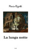 La Lunga Notte (Italian Edition)