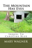 Sequel To Carolina Blue - The Mountain Has Eyes