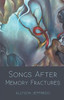 Songs After Memory Fractures
