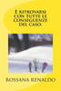 E Ritrovarsi, Con Tutte Le Conseguenze Del Caso. (Italian Edition)