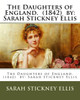 The Daughters Of England. (1842) By: Sarah Stickney Ellis