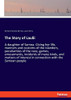 The Story of Laulii: A daughter of Samoa. Giving her life, manners and customs of the islanders, peculiarities of the race, games, amusements, ... interest in connection with the Samoan people