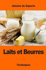 Laits Et Beurres (French Edition)