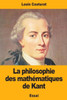 La Philosophie Des Mathématiques De Kant (French Edition)