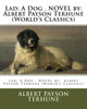 Lad: A Dog . Novel By: Albert Payson Terhune (World's Classics)
