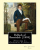 Helbeck Of Bannisdale (1898). By: Mrs. Humphry Ward (Volume 1). Original Classics: Helbeck Of Bannisdale Is A Novel By Mary Augusta Ward, First ... It Was One Of Her Five Bestselling Novels.