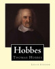 Hobbes. By: Leslie Stephen,And Frederic William Maitland (28 May 1850  19 December 1906) Was An English Historian And Lawyer Who Is Generally ... The Founders Of Modern Political Philosophy.