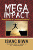 Mega Impact: Powerful Steps To A More Powerful Ministry
