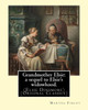 Grandmother Elsie: A Sequel To Elsie's Widowhood. By:Martha Finley: (Elsie Dinsmore) (Original Classics)