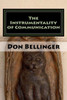 The Instrumentality Of Communication: Poems And Other Oddities