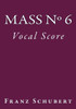 Mass No. 6: Vocal Score