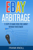 Ebay: Ebay Arbitrage: Earn Risk Free Money Without Investment: 5 Steps To Make Risk Free Money Without Investment