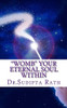 Womb Your Eternal Soul Within
