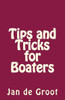 Tips And Tricks For Boaters