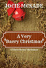 A Very Baery Christmas: A Three Baers Christmas Book (The Three Baers)