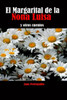 El Margarital De La Nona Luisa Y Otros Cuentos (La Magia Del Corazón) (Spanish Edition)
