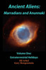Ancient Aliens: Marradians And Anunnaki: Volume One: Extraterrestrial Holidays
