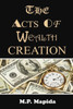 The Acts Of Wealth Creation