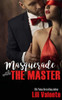 Masquerade With The Master (Master Me)