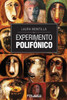 Experimento Polifónico (Spanish Edition)