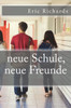 Neue Schule, Neue Freunde (German Edition)