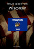 Proud To Be From Wisconsin (Home Town Pride)