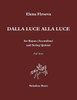 Dalla Luce Alla Luce: For Bayan (Accordion) And String Quintet. Full Score (Meladina Music)