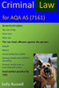 Criminal Law For Aqa As: Plus The Rule Of Law And Links To The Non-Substantive Law (The English Legal System)