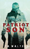 Patriot Son: Battlefront America (Patriot Son: Dystopian Survival)