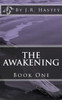 The Awakening: Book One