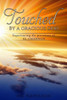 Touched By A Gracious God: Experiencing The Provisions Of El-Channun
