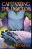 Captivating The Doctor: Scifi Alien Romance (Galactic Courtship Series)