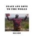 Peace And Love To The World: God Is Love