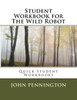 Student Workbook For The Wild Robot: Quick Student Workbooks