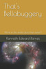 That'S Bellabuggery: What In The World Does That Mean?