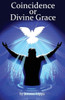 Coincidence Or Divine Grace