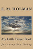 My Little Prayer Book: For Every Day Living