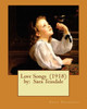 Love Songs (1918) By: Sara Teasdale