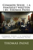 Common Sense. ( A Pamphlet Written ) By: Thomas Paine