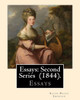 Essays: Second Series (1844). By: Ralph Waldo Emerson: Essays