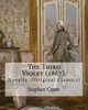 The Third Violet (1867). By: Stephen Crane: Novella (Original Classics)