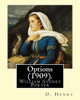 Options (1909). By: O. Henry (Short Story Collections): William Sydney Porter (September 11, 1862  June 5, 1910), Known By His Pen Name O. Henry, Was An American Short Story Writer.