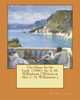 The House By The Lock (1906) By: A. M. Williamson ( Written As Mrs. C. N. Williamson )