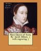 Mary Queen Of Scots. By : Jacob Abbott. ( With Engraving. )