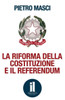 La Riforma Della Costituzione E Il Referendum (Italian Edition)