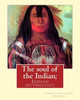The Soul Of The Indian; By: Charles Alexander Eastman: Indian Mythology